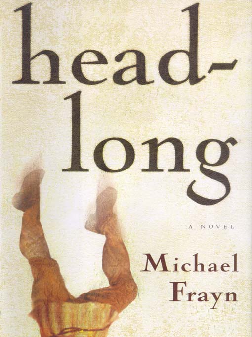 Title details for Headlong by Michael Frayn - Available